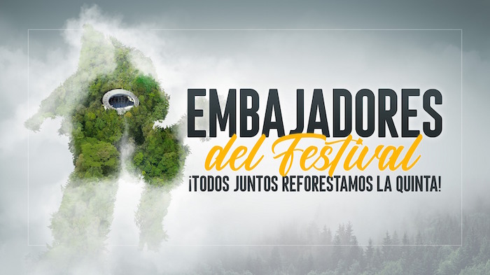 «EMBAJADORES DEL FESTIVAL, ¡TODOS JUNTOS REFORESTAMOS LA QUINTA VERGARA!»